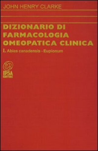 Libri Clarke John H. - Dizionario Di Farmacologia Omeopatia Clinica. Vol. 1/3 (Ed. Ril.) NUOVO SIGILLATO, EDIZIONE DEL 01/01/1994 SUBITO DISPONIBILE