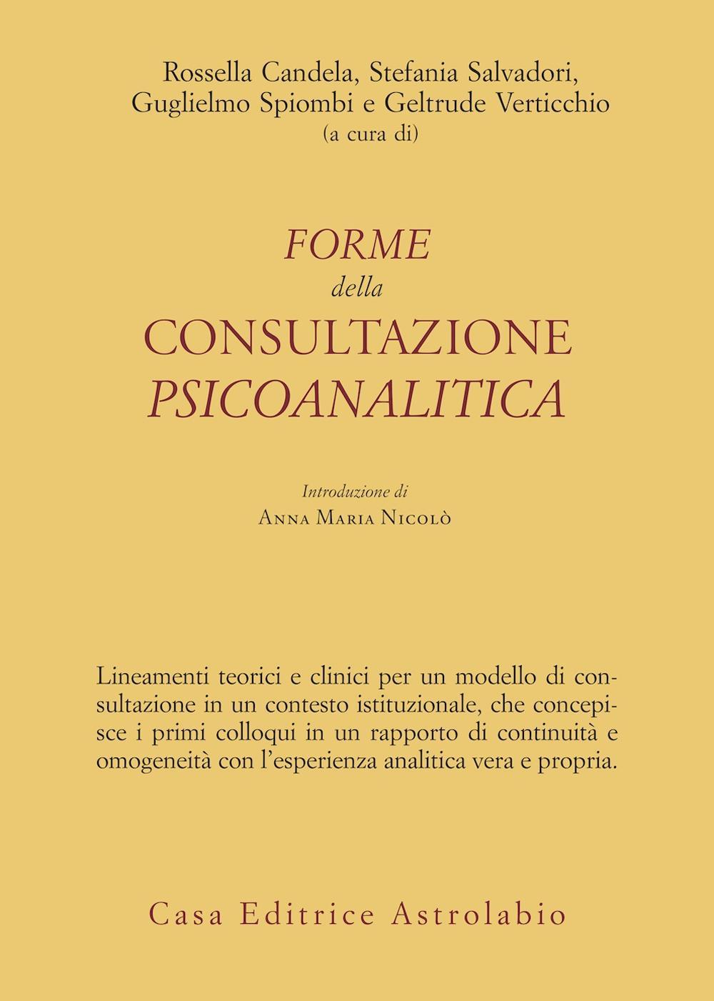 Libri Forme Della Consultazione Psicoanalitica NUOVO SIGILLATO, EDIZIONE DEL 31/10/2007 SUBITO DISPONIBILE