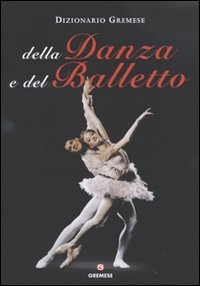 Libri Horst Koegler - Dizionario Della Danza E Del Balletto NUOVO SIGILLATO EDIZIONE DEL SUBITO DISPONIBILE