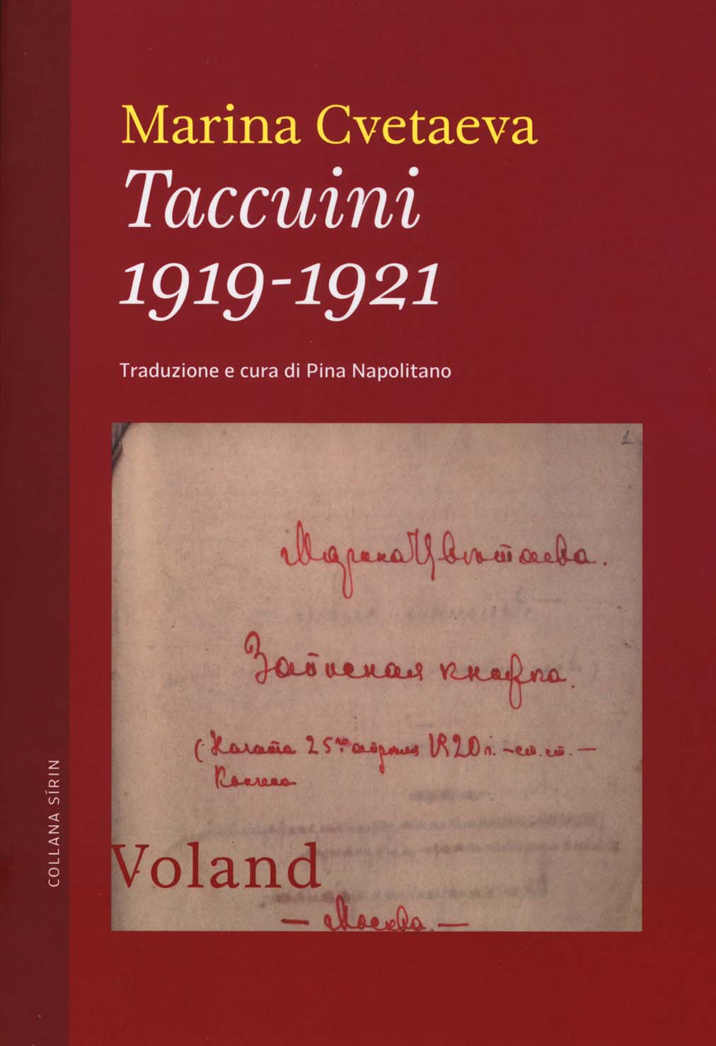 Libri Marina Cvetaeva - Taccuini 1919-1921 NUOVO SIGILLATO, EDIZIONE DEL 27/02/2014 SUBITO DISPONIBILE