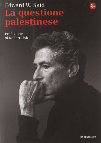 Libri Said Edward W. - La Questione Palestinese NUOVO SIGILLATO EDIZIONE DEL SUBITO DISPONIBILE