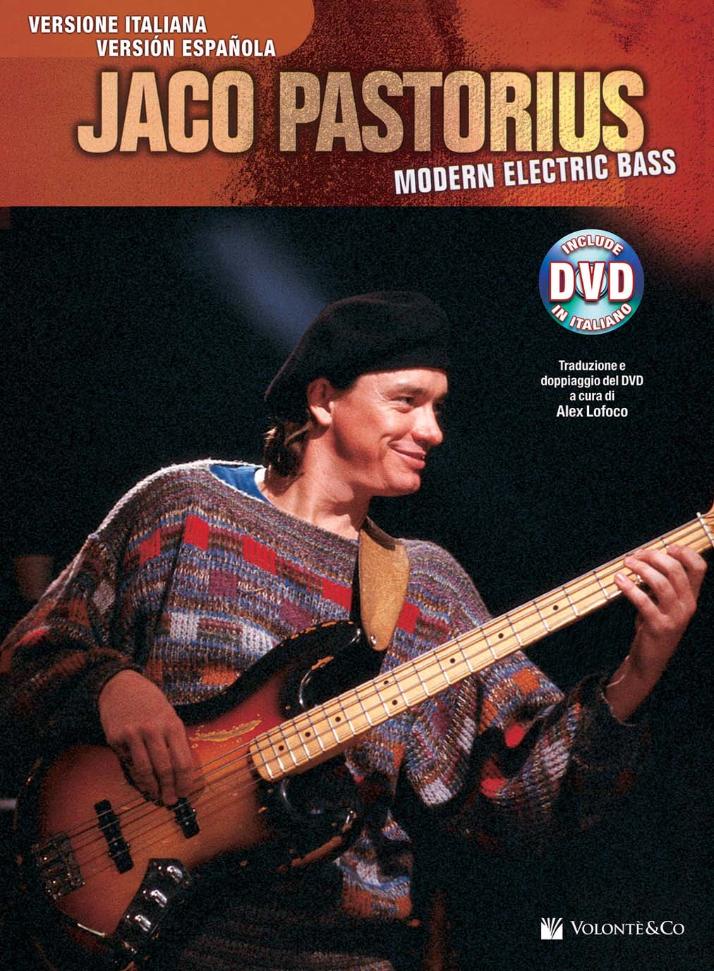 Libri Jaco Pastorius - Modern Electric Bass. Ediz. Italiana E Spagnola. Con DVD NUOVO SIGILLATO, EDIZIONE DEL 13/06/2011 SUBITO DISPONIBILE