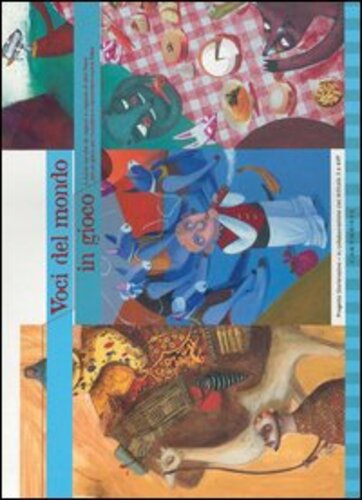 Libri Graziella Favaro - Voci Del Mondo In Gioco. Ediz. Multilingue NUOVO SIGILLATO, EDIZIONE DEL 02/11/2006 SUBITO DISPONIBILE