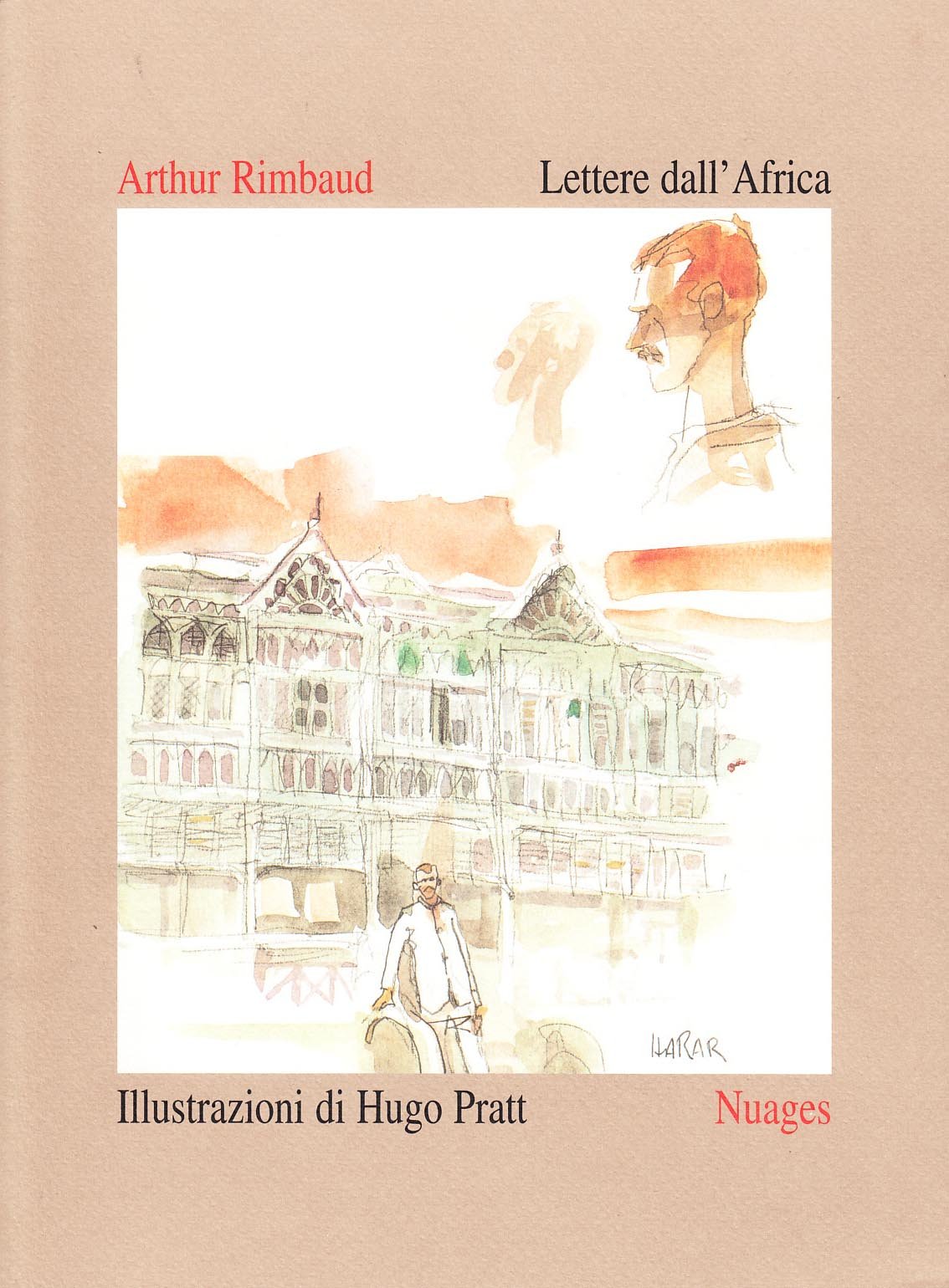 Libri Arthur Rimbaud / Hugo Pratt - Lettere Dall'africa NUOVO SIGILLATO, EDIZIONE DEL 16/05/1996 SUBITO DISPONIBILE