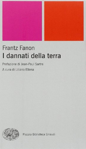 Libri Frantz Fanon - I Dannati Della Terra NUOVO SIGILLATO, EDIZIONE DEL 30/01/2007 SUBITO DISPONIBILE