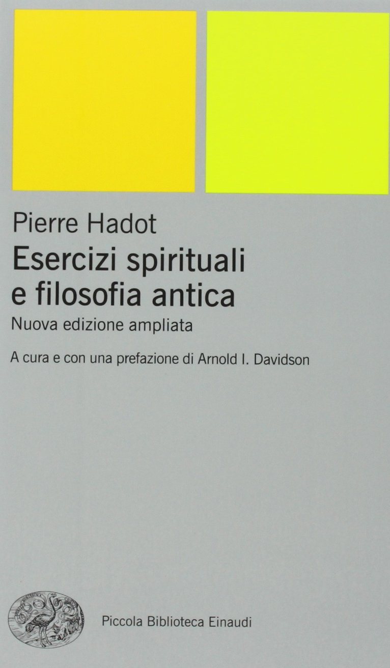 Libri Pierre Hadot - Esercizi Spirituali E Filosofia Antica NUOVO SIGILLATO, EDIZIONE DEL 21/06/2005 SUBITO DISPONIBILE
