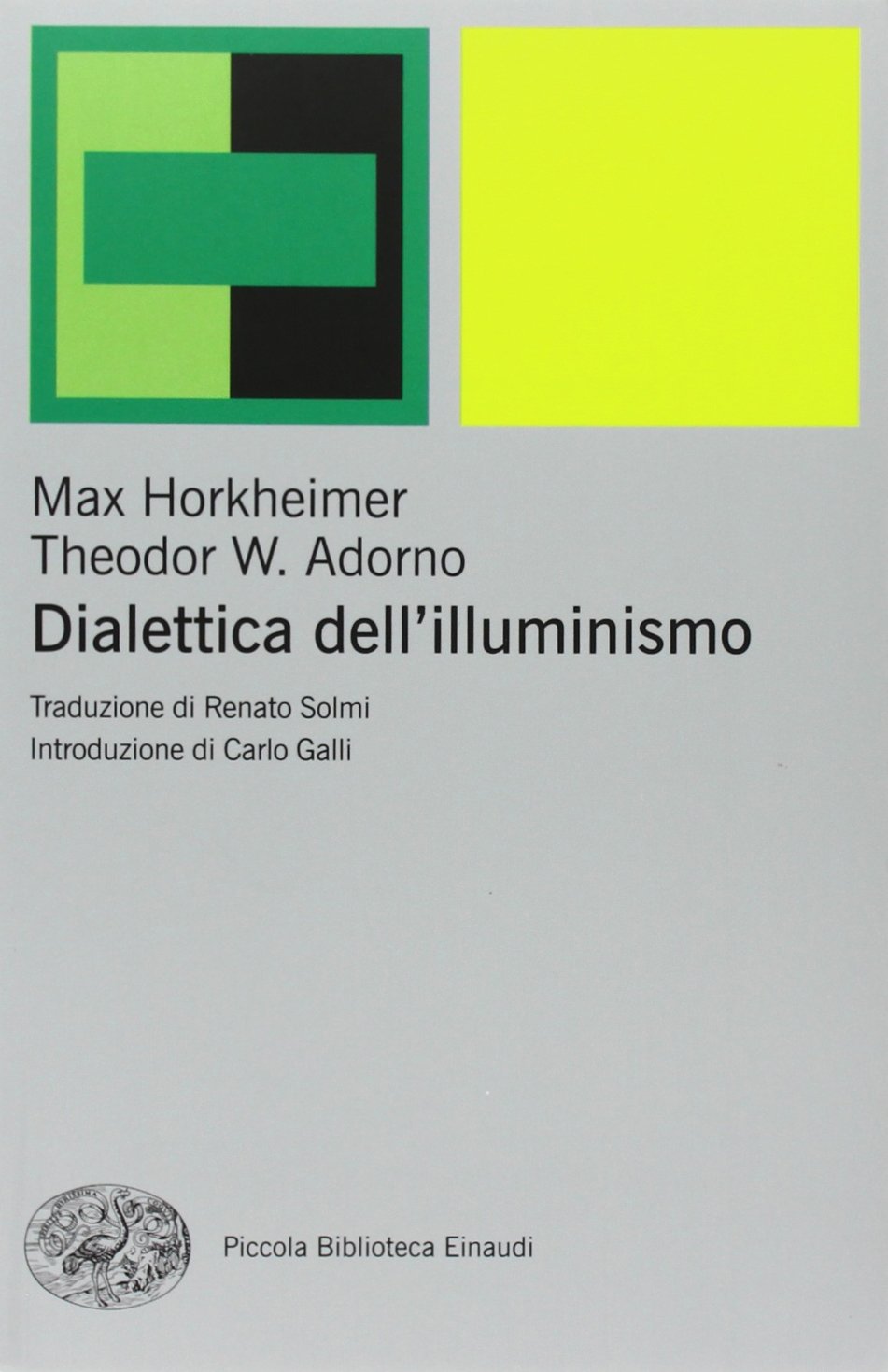 Libri Max Horkheimer Theodor W. Adorno - Dialettica DellIlluminismo NUOVO SIGILLATO EDIZIONE DEL SUBITO DISPONIBILE