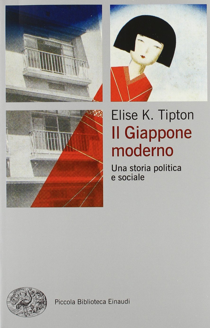 Libri Tipton Elise K. - Il Giappone Moderno. Una Storia Politica E Sociale NUOVO SIGILLATO EDIZIONE DEL SUBITO DISPONIBILE